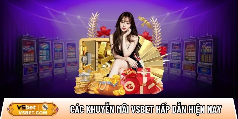 Điểm danh các event khuyễn mãi Vsbet hấp dẫn nhất hiện nay