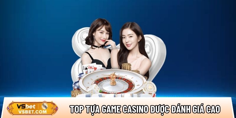 Một số tựa game casino trực tuyến được đánh giá cao 2026